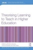 Theorising Learning to Teach in Higher Education - Realist, Socio-Material and Social Practice Approaches (Paperback) - Brenda Leibowitz Photo