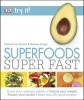 Try it! Superfoods Super Fast (Paperback) - Michael Van Straten Photo