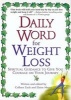 Daily Word for Weight Loss - Spiritual Guidance to Give You Courage on Your Journey (Paperback, Berkley trade pbk. ed) - Colleen Zuck Photo