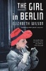 The Girl in Berlin (Paperback, Main) - Elizabeth Wilson Photo