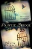 The Painted Bridge (Hardcover) - Wendy Wallace Photo