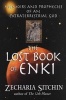 The Lost Book of Enki - Memoirs and Prophecies of an Extraterrestrial God (Paperback, 2nd Edition, Paperback Edition) - Zecharia Sitchin Photo