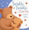 Twinkle Twinkle I Love You (Paperback) - Steve Metzger Photo