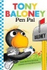 Tony Baloney: Pen Pal (Hardcover) - Pam Muanoz Ryan Photo