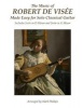 The Music of  Made Easy for Solo Classical Guitar - Includes Suite in D Minor and Suite in G Minor (Paperback) - Robert De Visee Photo