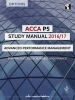 ACCA P5 Study Manual: Advanced Performance Management 2016 (Paperback, 6th Revised edition) -  Photo