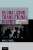 Globalizing Transitional Justice (Paperback) - Ruti G Teitel Photo