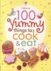 100 Yummy Things to Eat (Paperback) - Rebecca Gilpin Photo