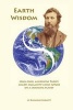 Earth Wisdom - John Muir, Accidental Taoist, Charts Humanity's Only Future on a Changing Planet (Paperback) - Raymond Barnett Photo