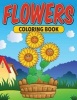 Flowers - Coloring Book (Paperback) - Speedy Publishing LLC Photo