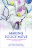 Making Policy Move - Towards a Politics of Translation and Assemblage (Paperback) - John Clarke Photo