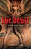 The Devil - A New Biography (Hardcover) - Philip C Almond Photo