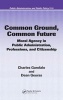 Common Ground, Common Future - Moral Agency in Public Administration, Professions, and Citizenship (Hardcover) - Charles Garofalo Photo