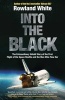 Into the Black (Paperback) - Rowland White Photo