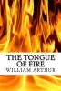  - The Tongue of Fire or the True Power of Christianity (Paperback) - William Arthur Photo