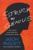 Struck by Genius - How a Brain Injury Made Me a Mathematical Marvel (Paperback) - Jason Padgett Photo