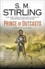 Prince of Outcasts (Hardcover) - SM Stirling Photo