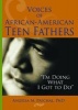 Voices of African-American Teen Fathers - I'm Doing What I Got to Do (Hardcover) - Marvin D Feit Photo