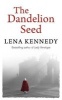 The Dandelion Seed (Paperback) - Lena Kennedy Photo