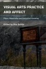 Visual Arts Practice and Affect - Place, Materiality and Embodied Knowing (Paperback) - Ann Schilo Photo