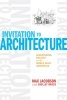 An invitation to architecture - Discovering delight in the world built around us (Hardcover) - Max Jacobson Photo