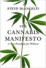 The Cannabis Manifesto - A New Paradigm of Wellness (Paperback) - Steve Deangelo Photo