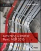 Mastering Autodesk Revit MEP 2016 - Autodesk Official Press (Paperback) - Simon Whitbread Photo