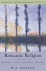 Romantic Religion - A Study of Owen Barfield, C.S.Lewis, Charles Williams and J.R.R.Tolkien (Paperback, 2nd Revised edition) - R J Reilly Photo