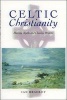 Celtic Christianity - Making Myths and Chasing Dreams (Paperback) - Ian Bradley Photo