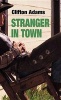 Stranger in Town (Large print, Hardcover, large type edition) - Clifton Adams Photo