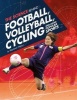 The Science Behind Football, Volleyball, Cycling and Other Popular Sports (Paperback) - Stephanie Watson Photo