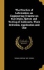 The Practice of Lubrication; An Engineering Treatise on the Origin, Nature and Testing of Lubicants, Their Selection, Application and Use (Hardcover) - Thomas Christian 1882 Thomsen Photo