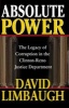 Absolute Power - The Legacy of Corruption in the Clinton-Reno Justice Department (Paperback) - David Limbaugh Photo