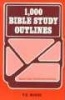 1000 Bible Study Outlines (Paperback) - F E Marsh Photo