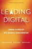 Leading Digital - Turning Technology into Business Transformation (Hardcover) - George Westerman Photo