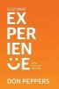 Customer Experience - What, How and Why Now (Hardcover) - Don Peppers Photo