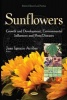 Sunflowers - Growth & Development, Environmental Influences & Pests / Diseases (Hardcover) - Juan Ignacio Arribas Photo