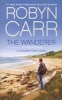 The Wanderer (Paperback) - Robyn Carr Photo