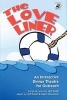 The Love Liner - An Interactive Dinner Theatre for Outreach (Paperback) - Jeff Smith Photo