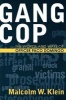 Gang Cop - The Words and Ways of Officer Paco Domingo (Paperback) - Malcolm W Klein Photo