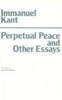 Perpetual Peace and Other Essays on Politics, History, and Morals - A Philosophical Essay (Paperback, New Ed) - Immanuel Kant Photo