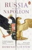 Russia Against Napoleon - The Battle for Europe, 1807 to 1814 (Paperback) - Dominic Lieven Photo