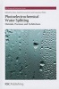 Photoelectrochemical Water Splitting - Materials, Processes and Architectures (Hardcover) - Hans Joachim Lewerenz Photo