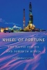 Wheel of Fortune - The Battle for Oil and Power in Russia (Hardcover) - Thane Gustafson Photo