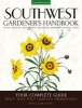 Southwest Gardener's Handbook - Your Complete Guide: Select, Plan, Plant, Maintain, Problem-Solve - Texas, Arizona, New Mexico, Oklahoma, Southern Nevada, Utah (Paperback) - Diana Maranhao Photo