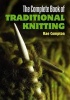 The Complete Book of Traditional Knitting (Paperback, Green) - Rae Compton Photo