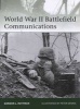 World War II Battlefield Communications (Paperback) - Gordon L Rottman Photo