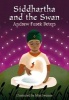 Siddhartha and the Swan (Hardcover) - Andrew Fusek Peters Photo