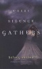 Where Silence Gathers (Paperback) - Kelsey Sutton Photo