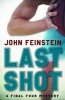 Last Shot - A Final Four Mystery (Paperback) - John Feinstein Photo